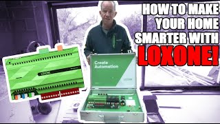 How do you make your home smarter with Loxone?