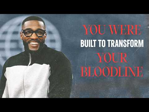You Were Built to Transform Your Bloodline // It's Time (Part 5) // Michael Todd