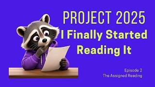 Project 2025 | Episode 2 | The Assigned Reading