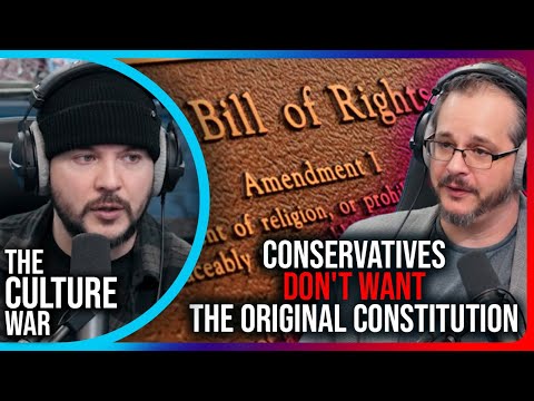 Conservatives DON T WANT The Original Constitution