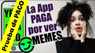 ¿Yepp App PAGA por ver y crear MEMES ?