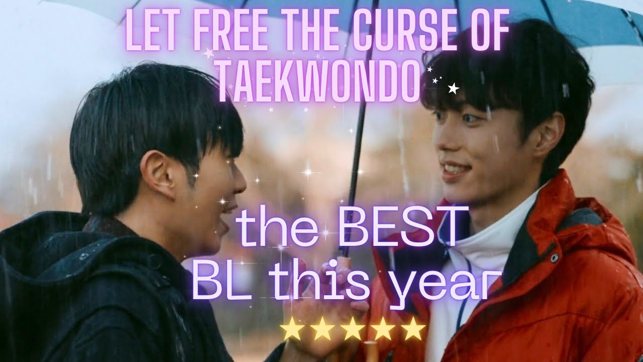 Let Free the Curse of Taekwondo: Your new BL obsession & ANOTHER