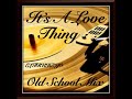 80's R&B Funk Old School Mix - "It's A Love Thing"