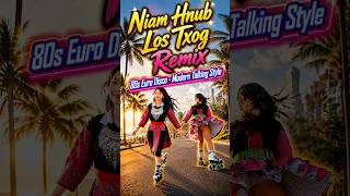 Niam Hnub Los Txog Remix ( 80s Euro Disco - Modern Talking Style )