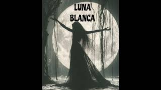 LUNA BLANCA