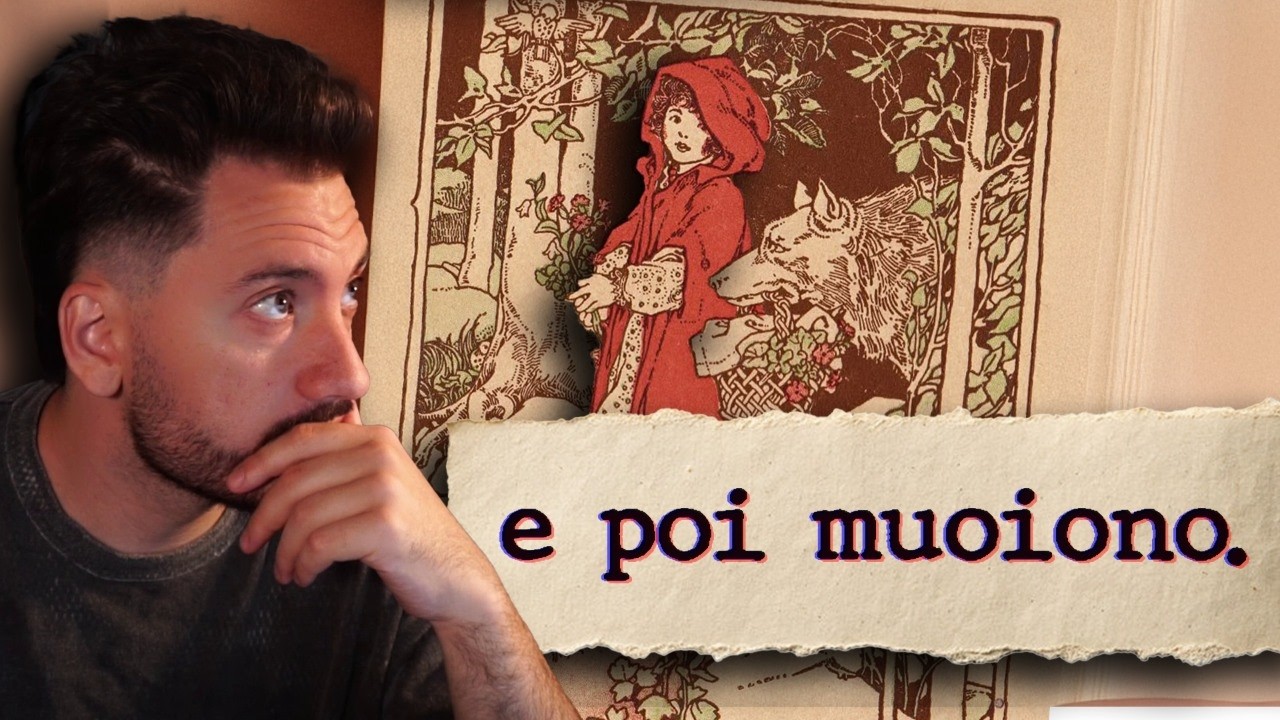 Perché le FIABE avevano FINALI ATROCI?