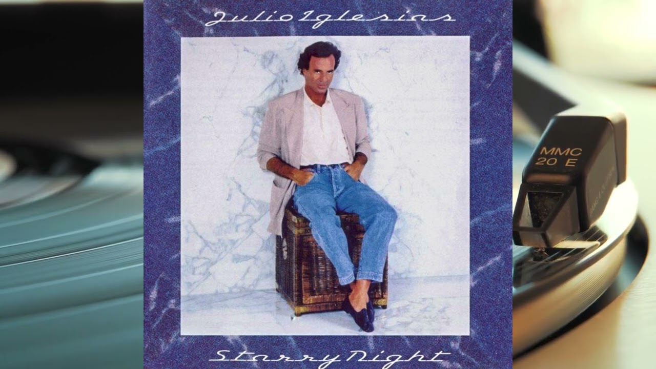 Julio Iglesias – Starry Night 1990 Full Album LP / Vinyl - YouTube