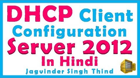 ✅ DHCP Client Configuration on Windos 8 & Windows Server 2012 in Hindi