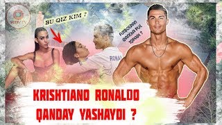 KRISHTIANO RONALDO HAQIDA SIZ BILMAGAN FAKTLAR / RONALDO HAYOTI / O'ZBEK TILIDA 2018