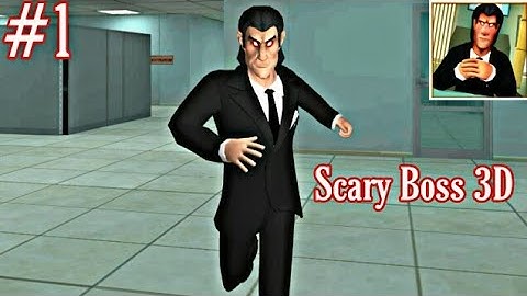 Scary Boss 3D - Gameplay Walkthrough Part 1 (Android,iOS)