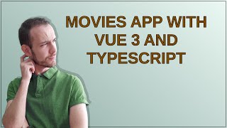 Codereview: Movies App with Vue 3 and TypeScript