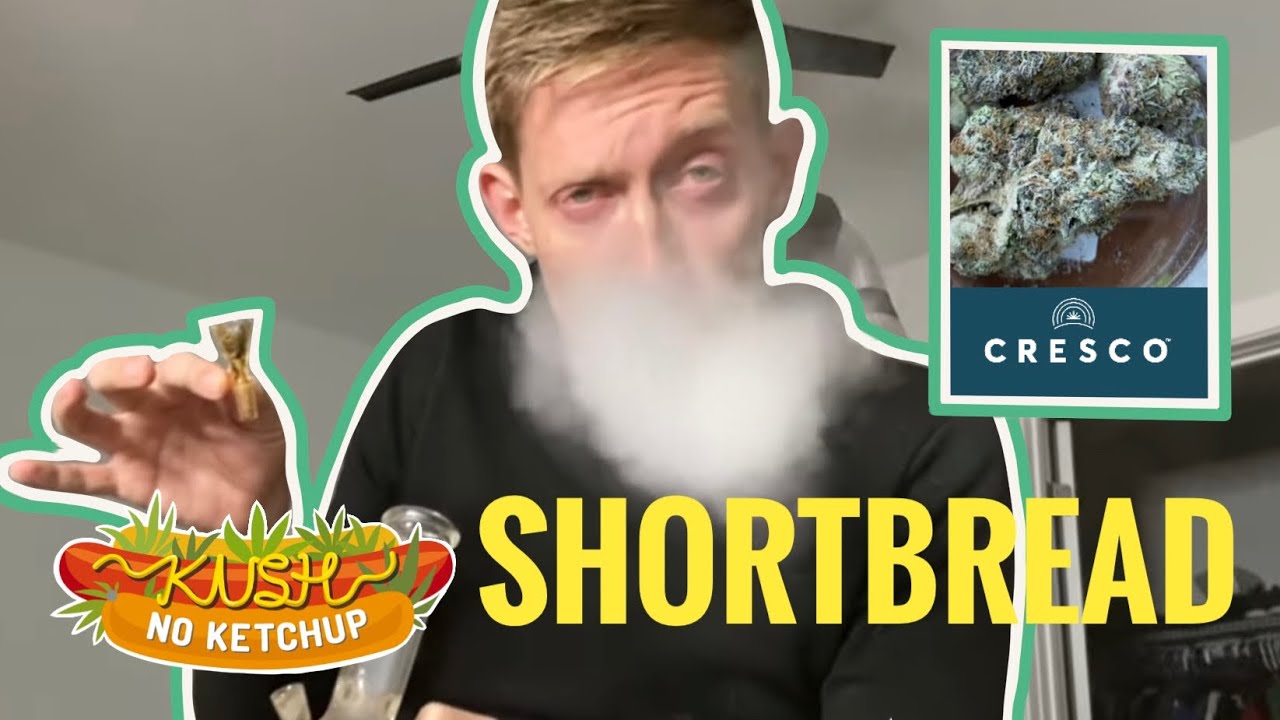 Shortbread Strain Review KUSH NO KETCHUP YouTube