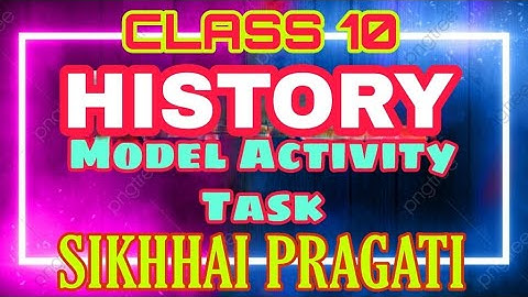 Class 10 History Model Activity Task January 2022 Part 1|| Model Activity Task Class 10 History
