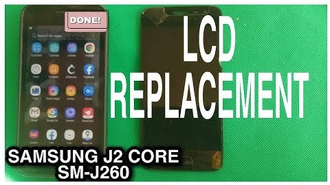 Samsung Galaxy J2 Core (sm -J260) LCD Replacement