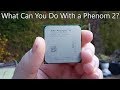 5 Minute Review - Using The Decade-Old Phenom II X4 965 In 2019