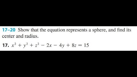 How to Solve for Equation of a Sphere (12.1.17)