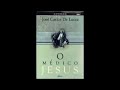 Áudio Livro Espírita O Médico Jesus