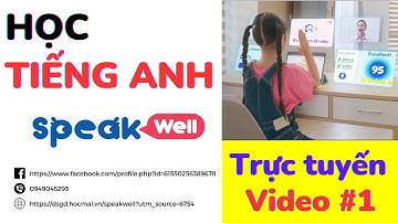 Khóa học tiếng Anh trực tuyến SPEAK WELL #1