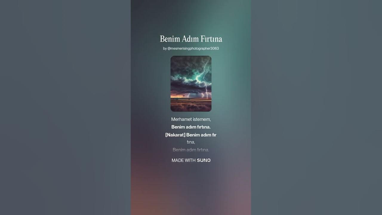 Benim Adım Fırtına ___ Şarkı Benim Adım Fırtına ___ Şarkı
