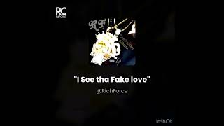 I See Tha Fake Love