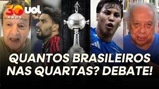 LIBERTADORES: FLAMENGO? CRUZEIRO? QUANTOS BRASILEIROS VÃO ÀS QUARTAS DE FINAL? COLUNISTAS DEBATEM!