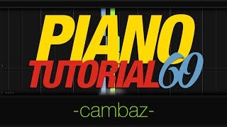 Piano Tutorial 60 - Cambaz (120 bpm)