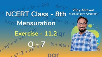 Class 8 Chapter 11 Ex 11.2 Q 7 Mensuration Maths NCERT CBSE