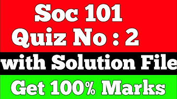 Soc101 Quiz 2 | Soc101 Quiz 2 Solution 2022 | Let