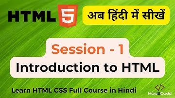 Introduction to HTML CSS | Session - 1| Tutorials for beginners | Web Development Tutorials