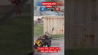 Samsung a52 test pubg تجربة في ببجي موبايل