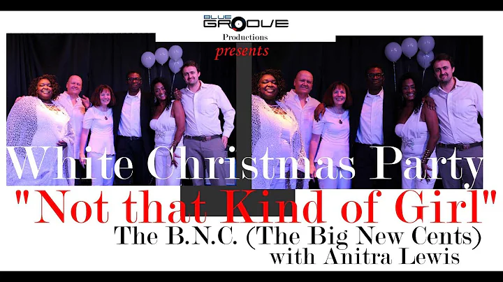 "White Christmas Party" The B.N.C. Band w/ Anitra ...