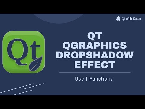 Qt QGraphicsDropShadowEffect | Functions, Properties | Qt C++ | Qt Creator | Qt Tutorial