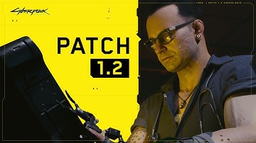 Cyberpunk 2077 PATCH 1.2