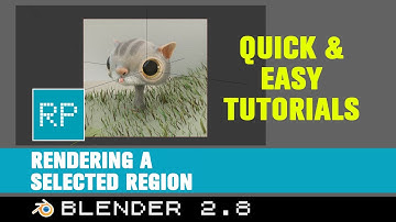 QuickTips Blender 2.8 - Rendering a Selected Region