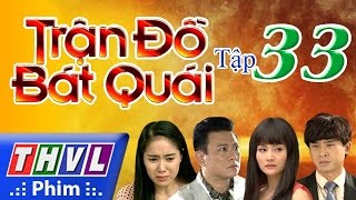 THVL | Trận đồ bát quái - Tập 33