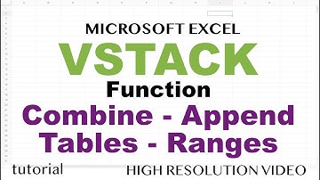 Excel VSTACK - Combine Multiple Tables (Ranges) to a Dynamic Master Sheet with VSTACK Function