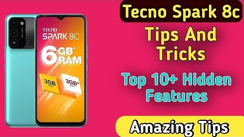 Tips And Tricks in Tecno Spark 8C,Tecno Tips And Tricks, Tecno Spark 8c Tips & Tricks Top 50+ Tips