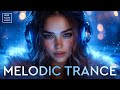 Melodic Trance Escape Deep Atmospheric Mix 2025