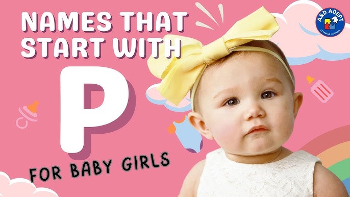 Top Baby Girl Names That Start With P