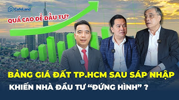 Bảng giá đất TP.HCM sau sáp nhập: NHÀ ĐẦU TƯ “ĐỨNG HÌNH” trước mốc 687 triệu/m2 | CafeLand