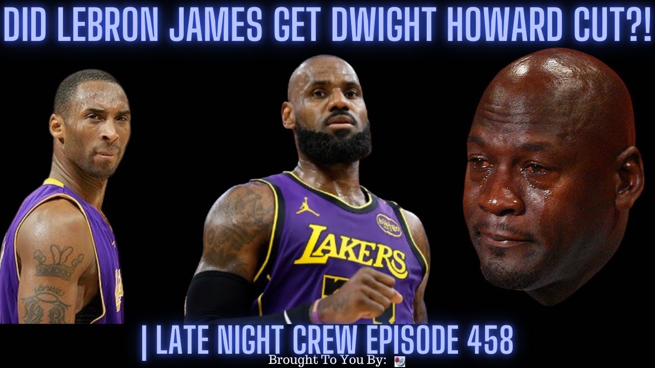 Did LeBron James Get Dwight Howard Cut From The Lakers?