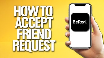 How To Accept Friend Request On BeReal Tutorial