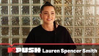 Lauren Spencer Smith - 'That Part' minidoc | MTV Push