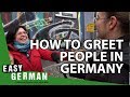 How To Greet People In Germany Easy German 236 