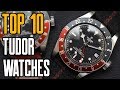 Top 10 Best Tudor Watches For Men To Buy [2019]