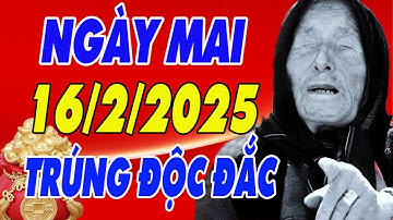 Tử Vi 16/2/2025, Đảm Bảo 100% Những Con Giáp Này Dễ Đón Tài Lộc , Tiền Bạc Ùn Ùn Đổ Về Không Ngừng