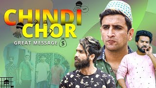 Chindi Chor a Great Message || Noor Bhai Entertainments
