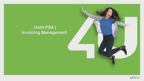 UNIT4 PSA Invoicing Management V2