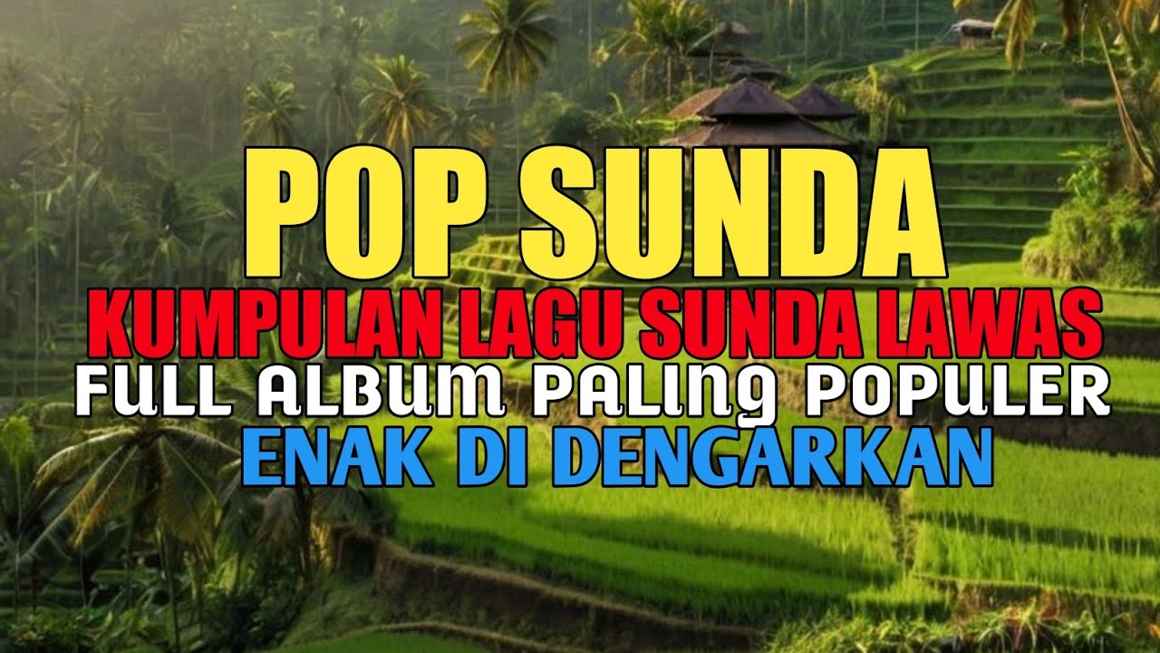 KUMPULAN LAGU SUNDA LAWAS || COCOK BUAT PENENANG JIWA DI BULAN RAMADHAN