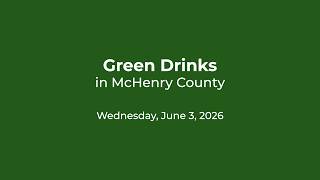Full McHenry County Green Drinks | June 2026 | Data Centers & Water Use in Illinois Guide